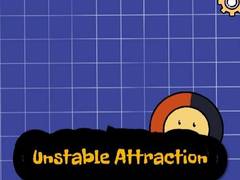 խաղ Unstable Attraction