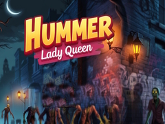 խաղ Hummer Lady Queen