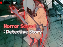 խաղ Horror School Detective Story