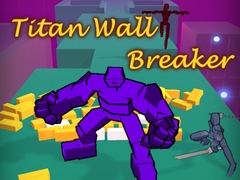 խաղ Titan Wall Breaker