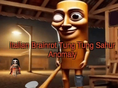խաղ Italian Brainrot Tung Tung Sahur Anomaly