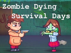 խաղ Zombie Dying Survival Days