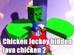 խաղ Chicken Jockey hidden lava chicken 2