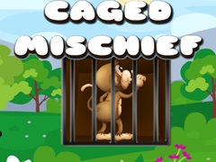 խաղ Caged Mischief