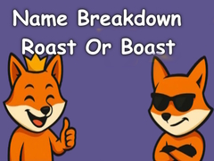 խաղ Name Breakdown Roast Or Boast