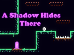 խաղ A Shadow Hides There