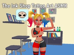 խաղ The Ink Shop Tattoo Art ASMR