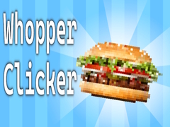 խաղ Whopper Clicker
