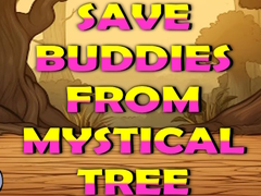 խաղ Save Buddies From Mystical Tree