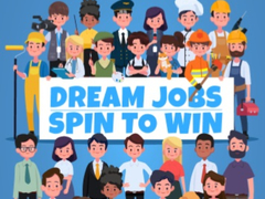 խաղ Dream Jobs Spin To Win