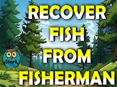 խաղ Recover Fish From Fisherman