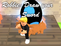 խաղ Robbie: Draw your Sword