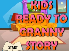 խաղ Kids Ready To Granny Story
