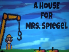 խաղ A House for Mrs. Spiegel