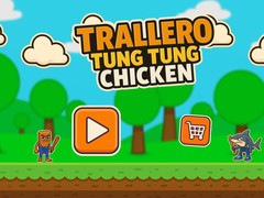 խաղ Trallero Tung Tung Chicken