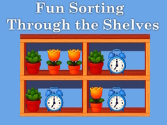 խաղ Fun Sorting Through the Shelves