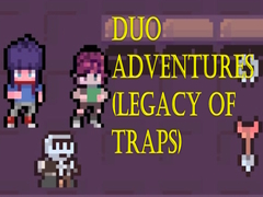 խաղ Duo Adventures (Legacy of Traps)