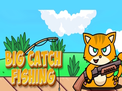 խաղ Big Catch Fishing