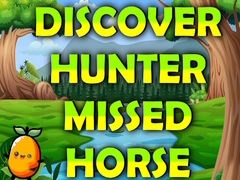 խաղ Discover Hunter Missed Horse