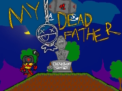 խաղ My Dead Father