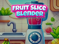 խաղ Fruit Slice Blender