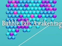խաղ Bubble Fall: Awakening