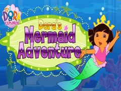 խաղ Dora The explorer Dora's Mermaid Adventure
