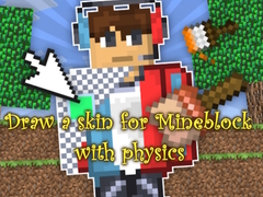 խաղ Draw a skin for Mineblock with physics