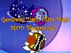 խաղ Geometry Dash: Ultra Mega MOD Playground!