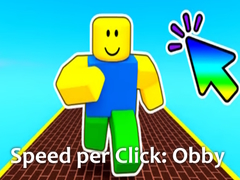 խաղ Speed per Click: Obby