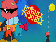 խաղ Bubble Trouble