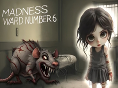խաղ Madness Ward number 6
