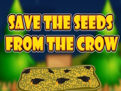 խաղ Save the Seeds from the Crow