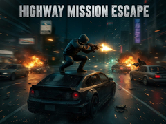 խաղ Highway Mission Escape