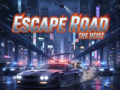 խաղ Escape Road The Heist