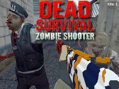 խաղ Dead Survival: Zombie Shooter