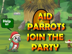 խաղ Aid Parrots Join The Party
