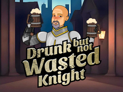 խաղ Drunk But Not Wasted Knight