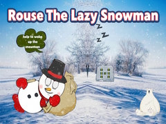 խաղ Rouse The Lazy Snowman