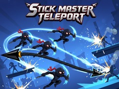 խաղ Stick Master Teleport