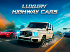խաղ Luxury Highway Cars