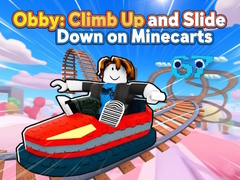խաղ Obby: Climb Up and Slide Down on Minecarts