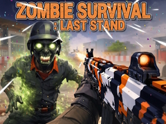 խաղ Zombie Survival : Last Stand