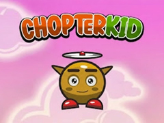 խաղ Chopter Kid