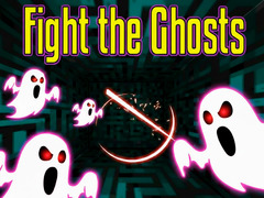 խաղ Fight the Ghosts