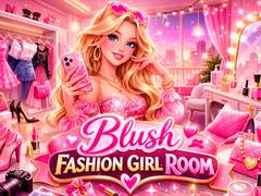 խաղ Blush Fashion Girl Room