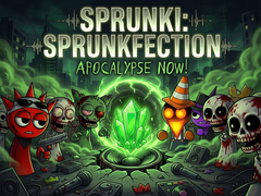 խաղ Sprunki: Sprunkfection Apocalypse Now!