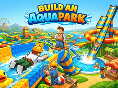 խաղ Build an Aquapark