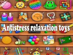 խաղ Antistress relaxation toys