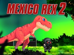 խաղ Mexico Rex 2